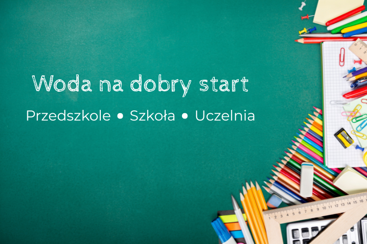 Woda w szkole, przedszkolu i na uczelni.